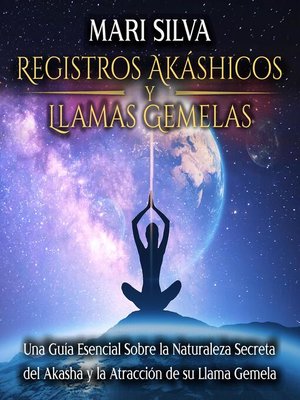 cover image of Registros Akáshicos y Llamas Gemelas